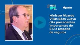 Ministro Ricardo Villas Bôas Cueva cita precedentes importantes do STJ a respeito de seguros