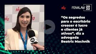 "O segredo para o escritório crescer é manter os clientes já ativos", diz a advogada Beatriz Machnik