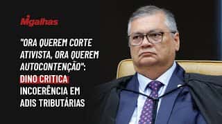 "Ora querem Corte ativista, ora querem autocontenção": Dino critica incoerência em ADIns tributárias