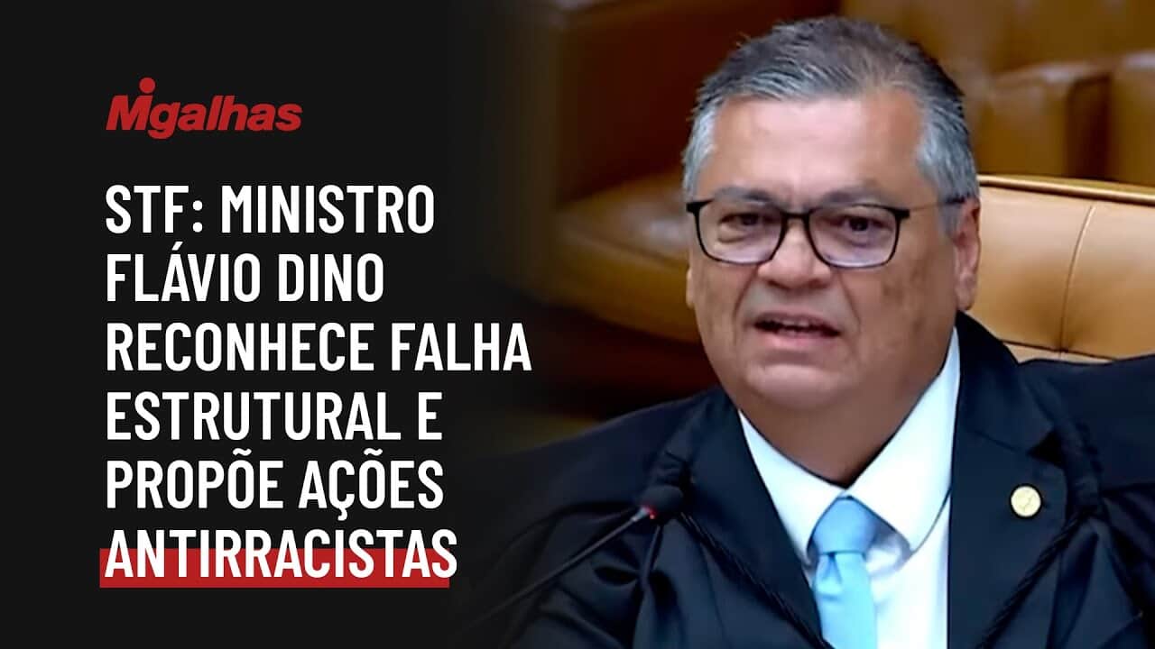 STF: Ministro Flávio Dino reconhece falha estrutural e propõe ações antirracistas