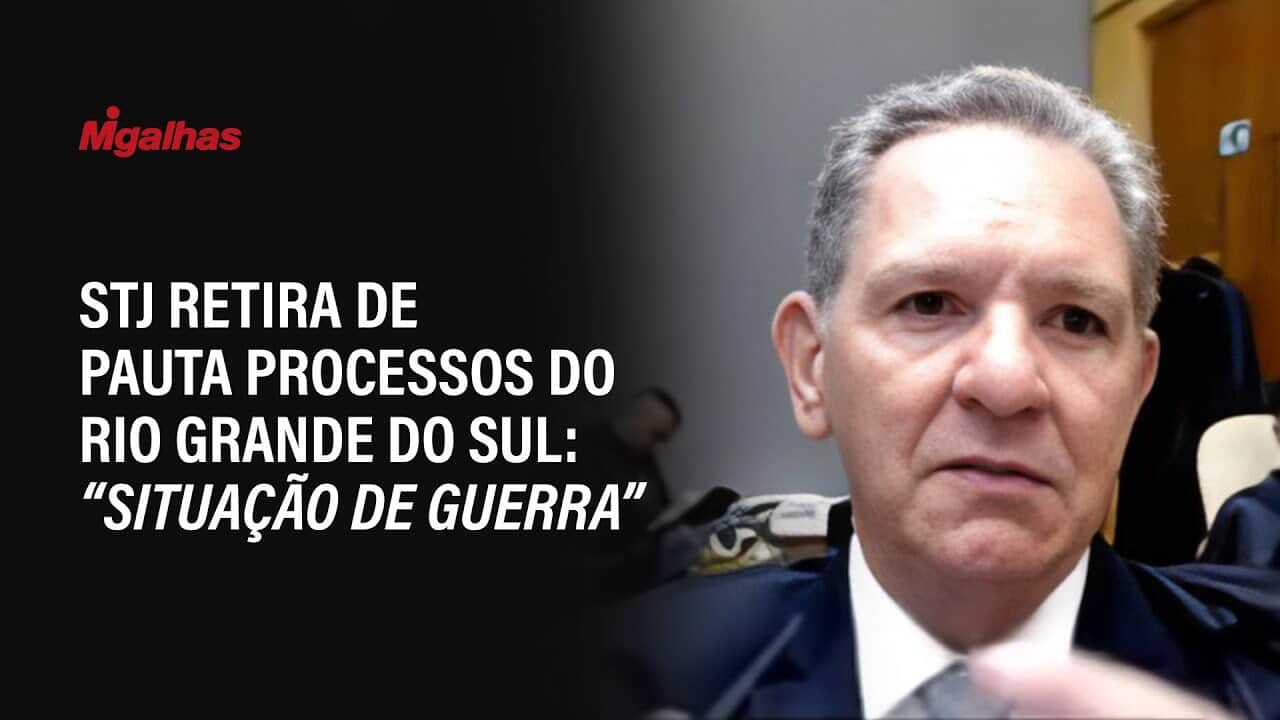 STJ retira de pauta processos do Rio Grande do Sul: "situação de guerra"