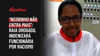 "Negrinho não entra mais": Raia Drogasil indenizará funcionária por racismo