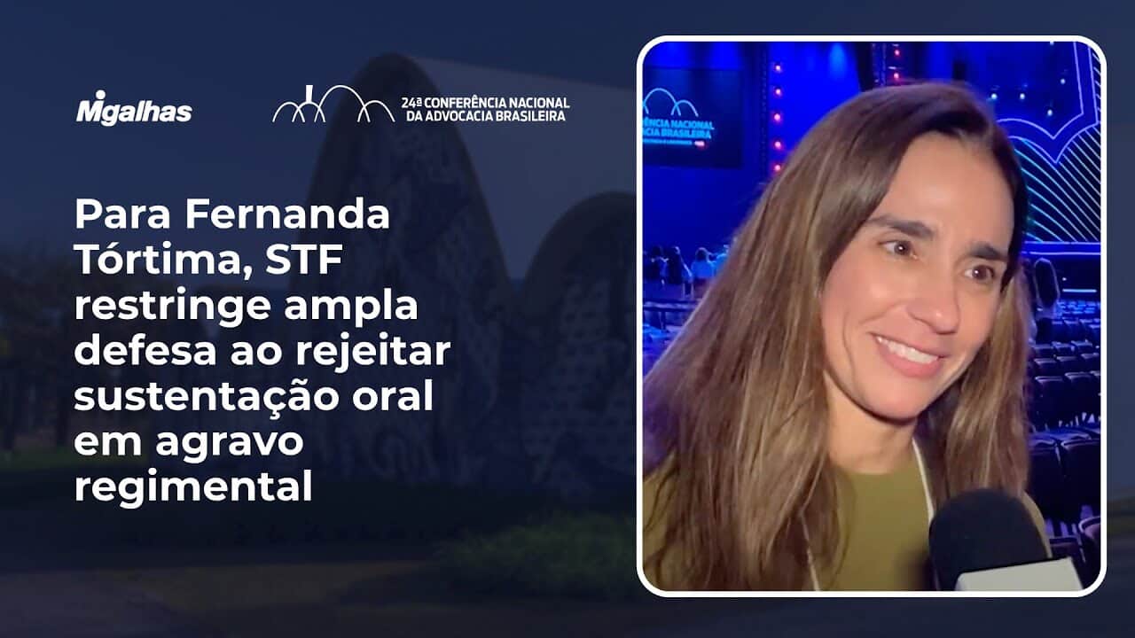 Para Fernanda Tórtima, STF restringe ampla defesa ao rejeitar sustentação oral em agravo regimental