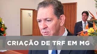 Ministro Noronha | Criação de TRF em MG