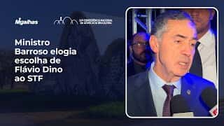 Ministro Barroso elogia indicação de Flávio Dino ao STF: "Escolha muito feliz"
