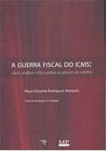 Lançamento da obra "A Guerra Fiscal do ICMS: uma análise crítica sobre as glosas de crédito"