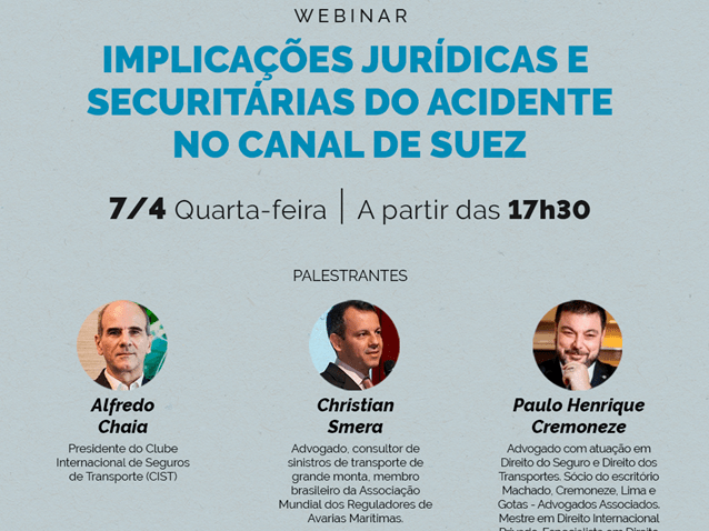 Webinar - Implicações jurídicas e securitárias do acidente no Canal de Suez Webinar - Implicações jurídicas e securitárias do acidente no Canal de Suez