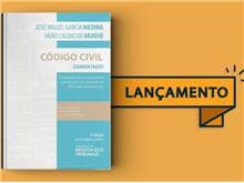4ª edição da obra "Código Civil Comentado" é lançamento da Thomson Reuters - Revista dos Tribunais