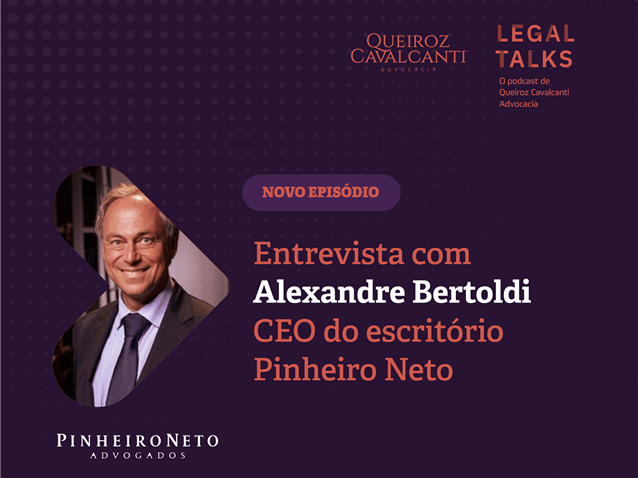 Podcast entrevista Alexandre Bertoldi, CEO do Pinheiro Neto Advogados Podcast entrevista Alexandre Bertoldi, CEO do Pinheiro Neto Advogados