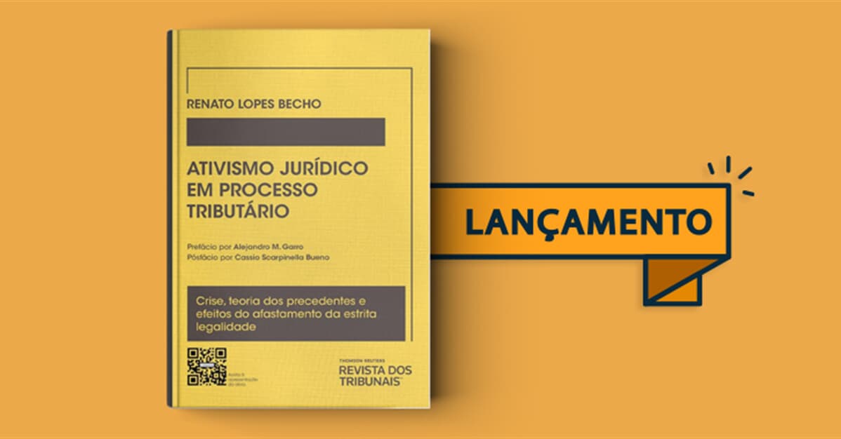 Lançamento Da Obra Ativismo Jurídico Em Processo Tributário Migalhas 4586