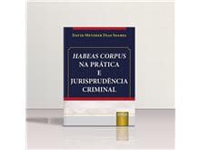Criminalista lança livro sobre HC e Jurisprudência Criminal