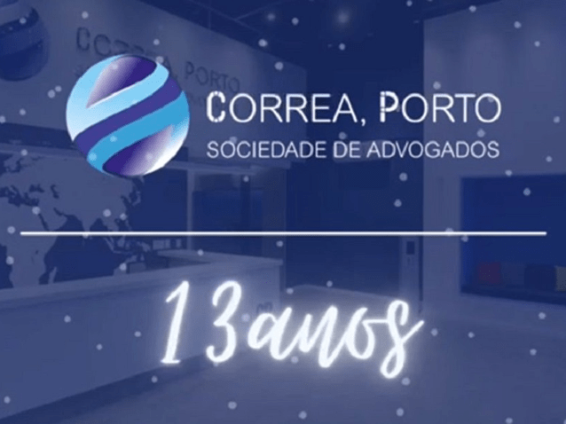 Correa, Porto | Sociedade de Advogados completa hoje 13 anos Correa, Porto | Sociedade de Advogados completa hoje 13 anos
