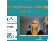 AGVL Consultoria e táLIGADO Comunicação Conectada no 20' com BuscaJur