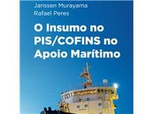 Tributaristas lançam a obra “O Insumo no PIS/Cofins no Apoio Marítimo”