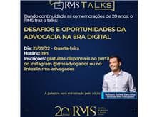 "RMS Talks": "Desafios e oportunidades da advocacia na era digital"