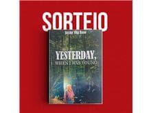 Sorteio da obra "Yesterday, when i was young"
