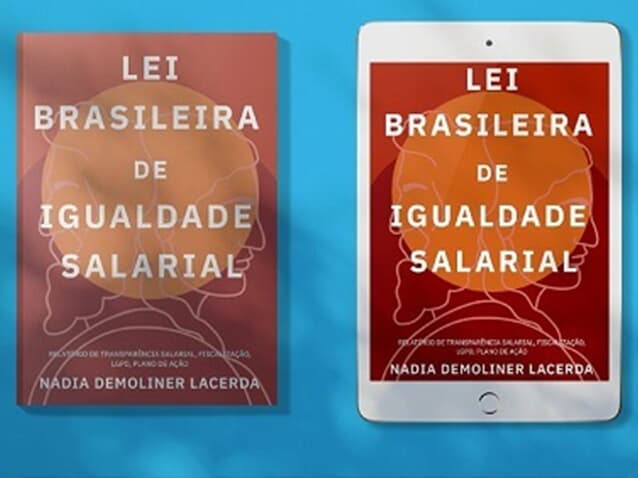 Nadia Lacerda lança o livro "Lei Brasileira de Igualdade Salarial"