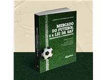 Obra "Mercado do Futebol e a Lei da SAF" é lançada em SP