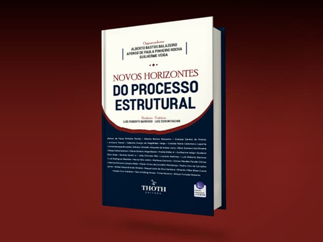 Livro "Novos Horizontes do Processo Estrutural" é lançado no STF