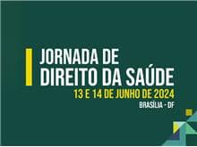 I Jornada de Direito da Saúde em Brasília fixará enunciados para orientar prática jurídica