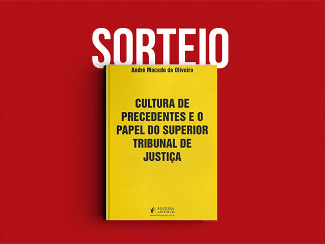 Resultado do Sorteio da obra "Cultura de Precedentes e o Papel do Superior Tribunal de Justiça" Resultado do Sorteio da obra "Cultura de Precedentes e o Papel do Superior Tribunal de Justiça"