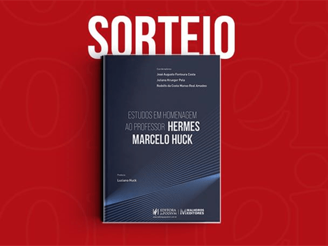 Resultado do sorteio da obra "Estudos em homenagem ao professor Hermes Marcelo Huck"