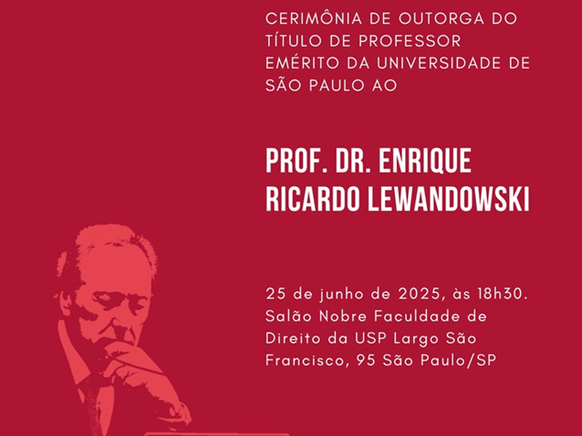 Cerimônia de outorga do título de Professor Emérito ao ministro Ricardo Lewandowski. (Imagem: Divulgação)