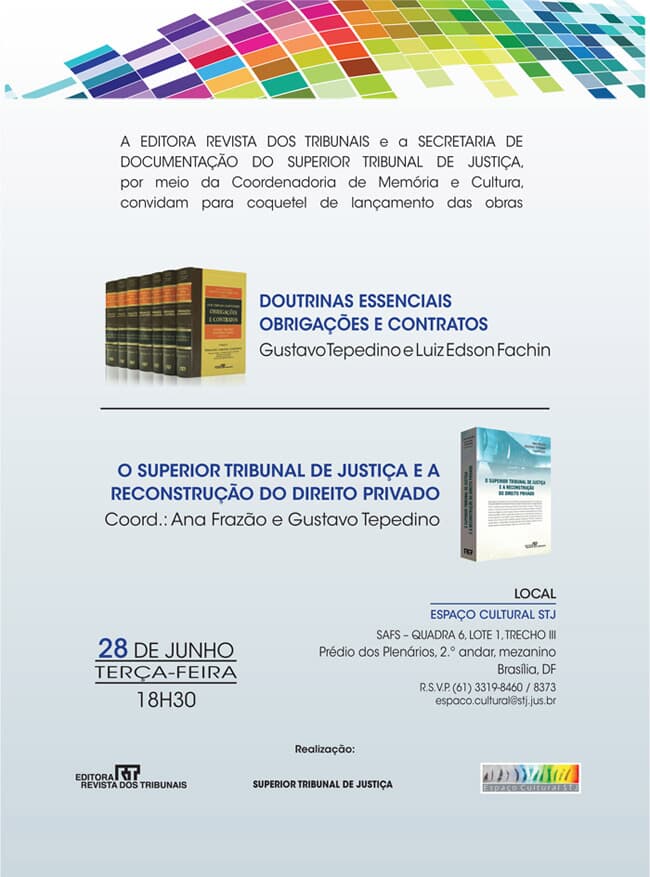 Lançamento das obras "Doutrinas Essenciais – Obrigações e Contratos" e "O Superior Tribunal de Justiça e a Reconstrução do Direito Privado"
