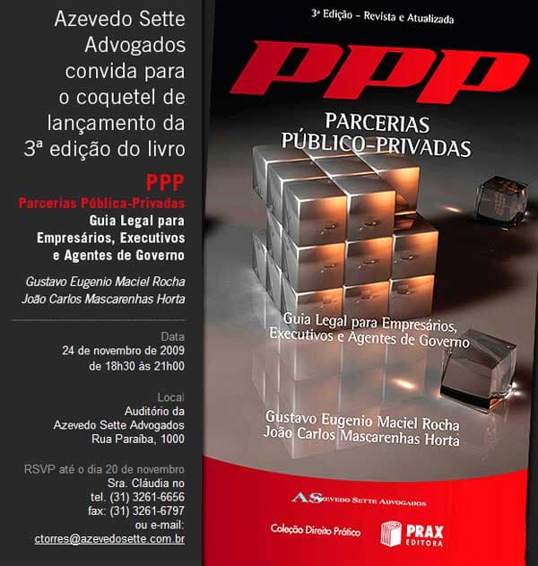 Lançamento da obra "PPP Parcerias Público-Privadas – Guia Legal para Empresários, Executivos e Agentes de Governo"