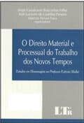Lançamento da obra "O Direito Material e Processual do Trabalho dos Novos Tempos - Estudos em Homenagem ao Professor Estêvão Mallet"