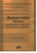 Lançamento da obra "Repercussão Geral da Questão Constitucional no Processo Civil Brasileiro"