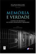 Lançamento da obra "Memória e Verdade – A Justiça de Transição no Estado Democrático Brasileiro"