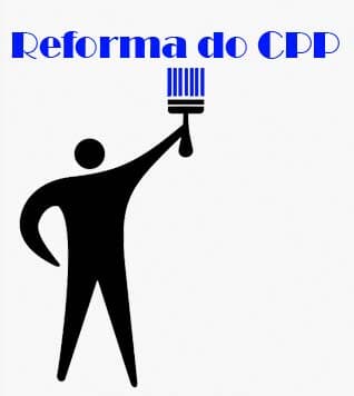 Pinceladas à reforma do CPP