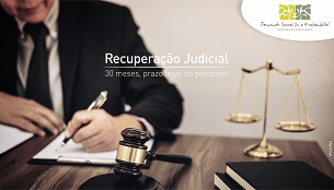 Recuperação Judicial - 30 meses, prazo legal do processo!