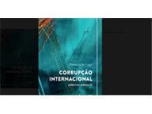 Livro analisa crime de corrupção e responsabilização quando cometido no exterior