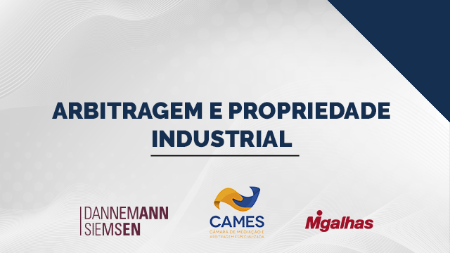 Arbitragem e Propriedade Industrial Arbitragem e Propriedade Industrial
