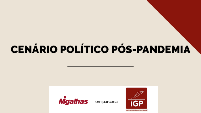 IGP- Cenário político pós-pandemia