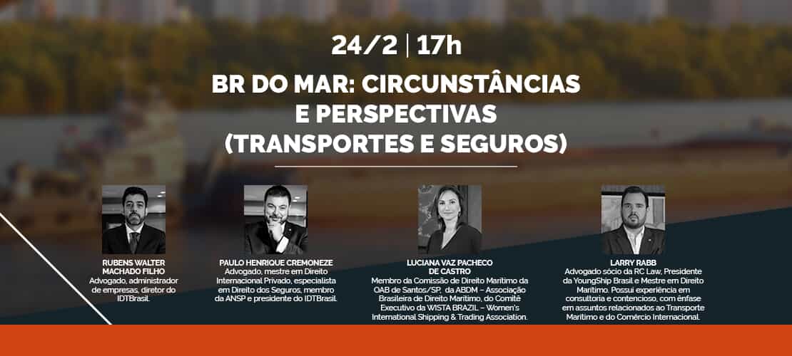 "BR DO MAR: Circunstâncias e Perspectivas (Transportes e Seguros)"