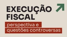 Execução Fiscal: Perspectiva e questões controversas