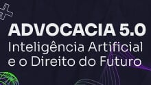 Advocacia 5.0: Inteligência Artificial e o Direito do Futuro