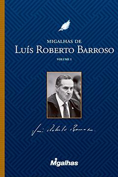 Migalhas de Luís Roberto Barroso
