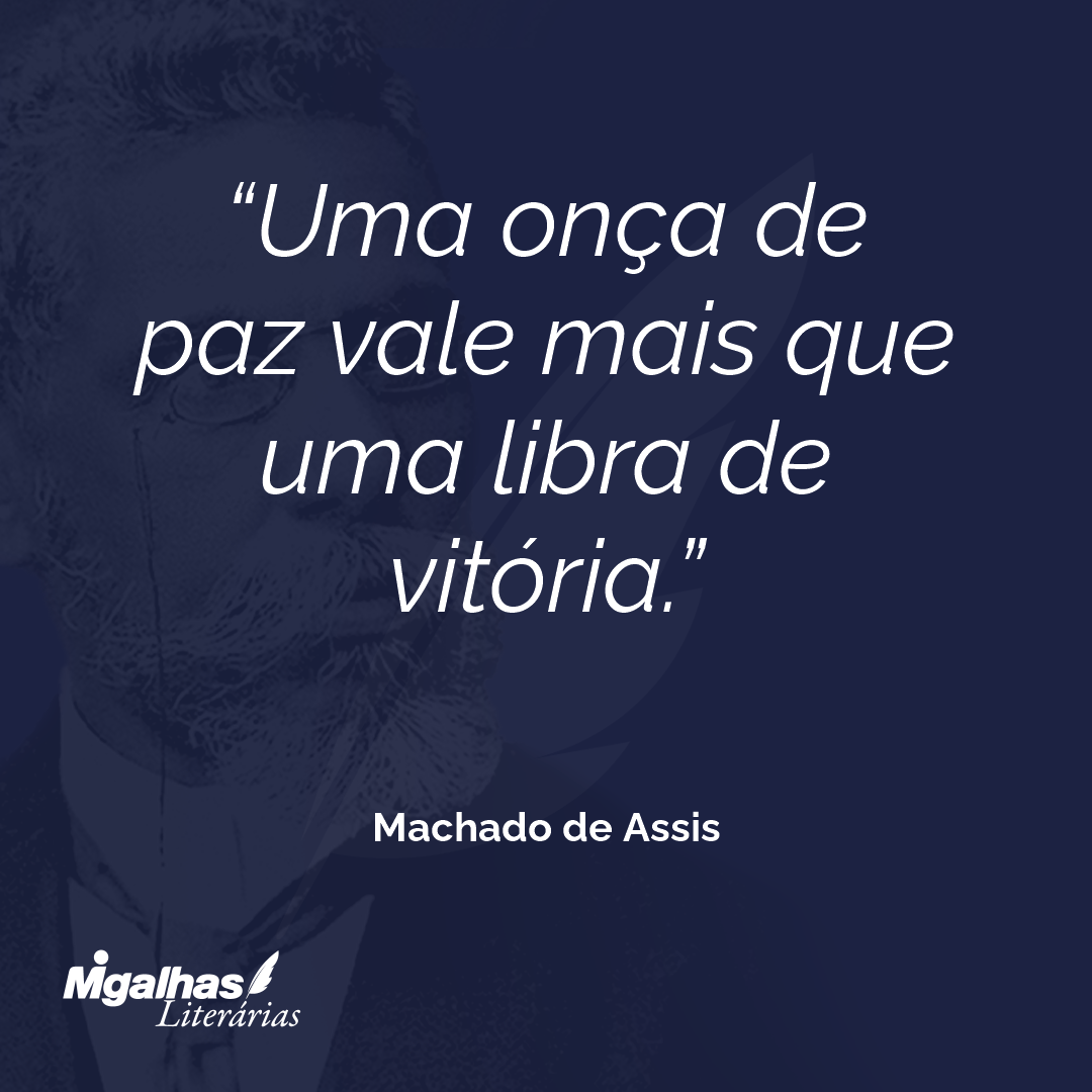 Uma onça de paz vale mais que uma libra de vitória.