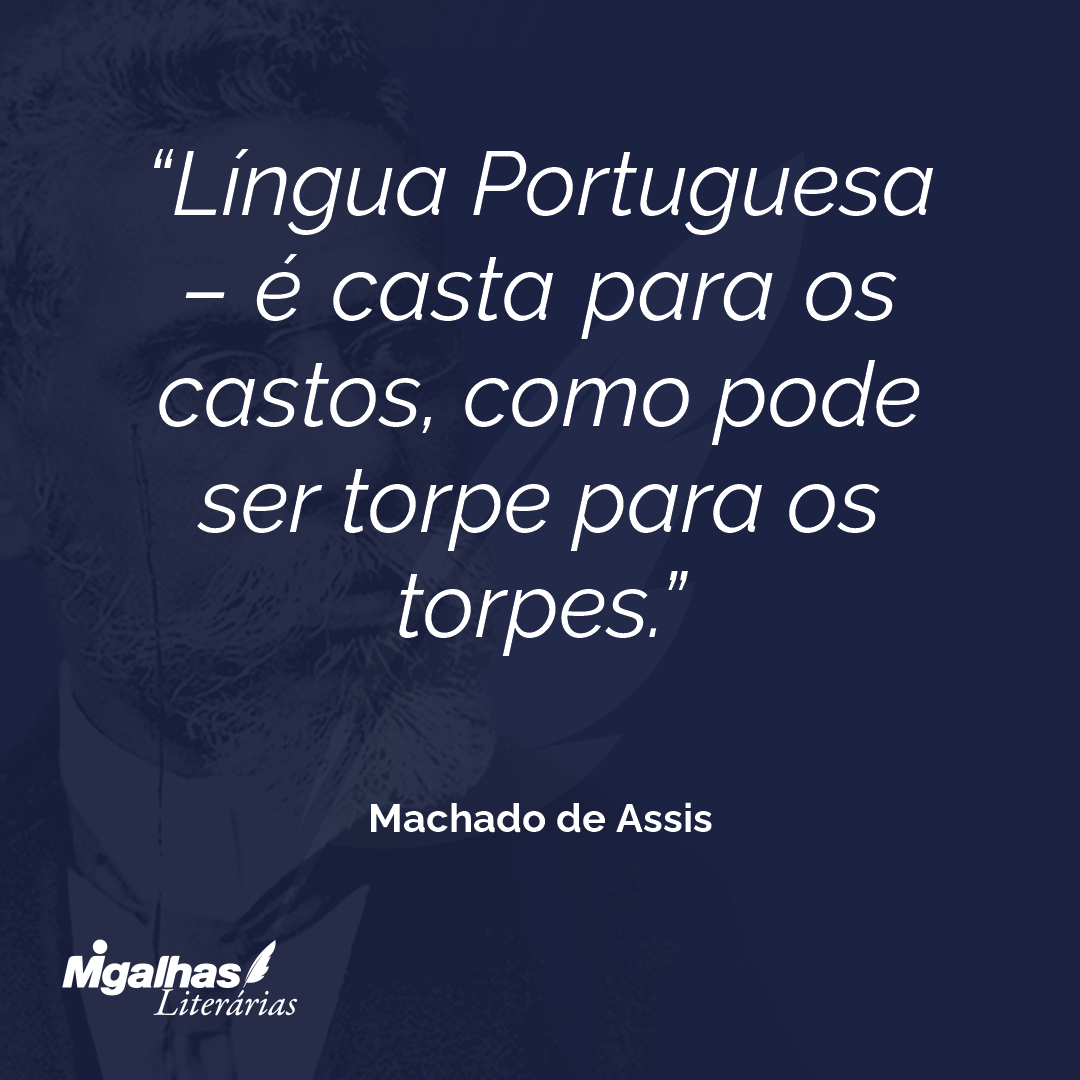 Frases e pensamentos de grandes escritores sobre A l%c3%adngua ...