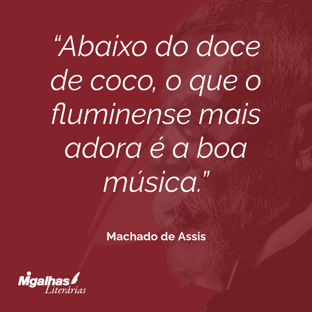 Abaixo do doce de coco, o que o fluminense mais adora é a boa música.