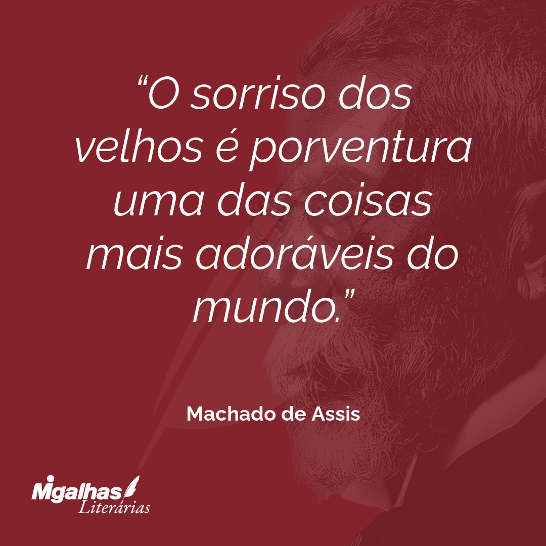 O sorriso dos velhos é porventura uma das coisas mais adoráveis do mundo.