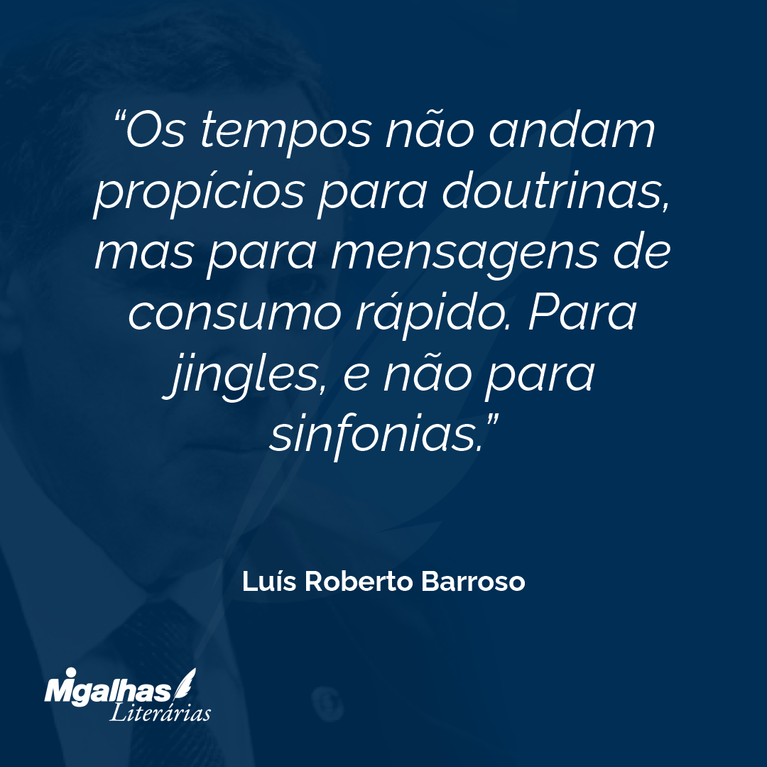 Os tempos não andam propícios para doutrinas, mas para mensagens de consumo rápido. Para jingles, e não para sinfonias.