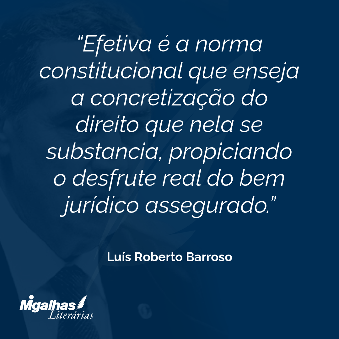 Luís Roberto Barroso - Efetiva é A Norma Constitucional Que Enseja A ...