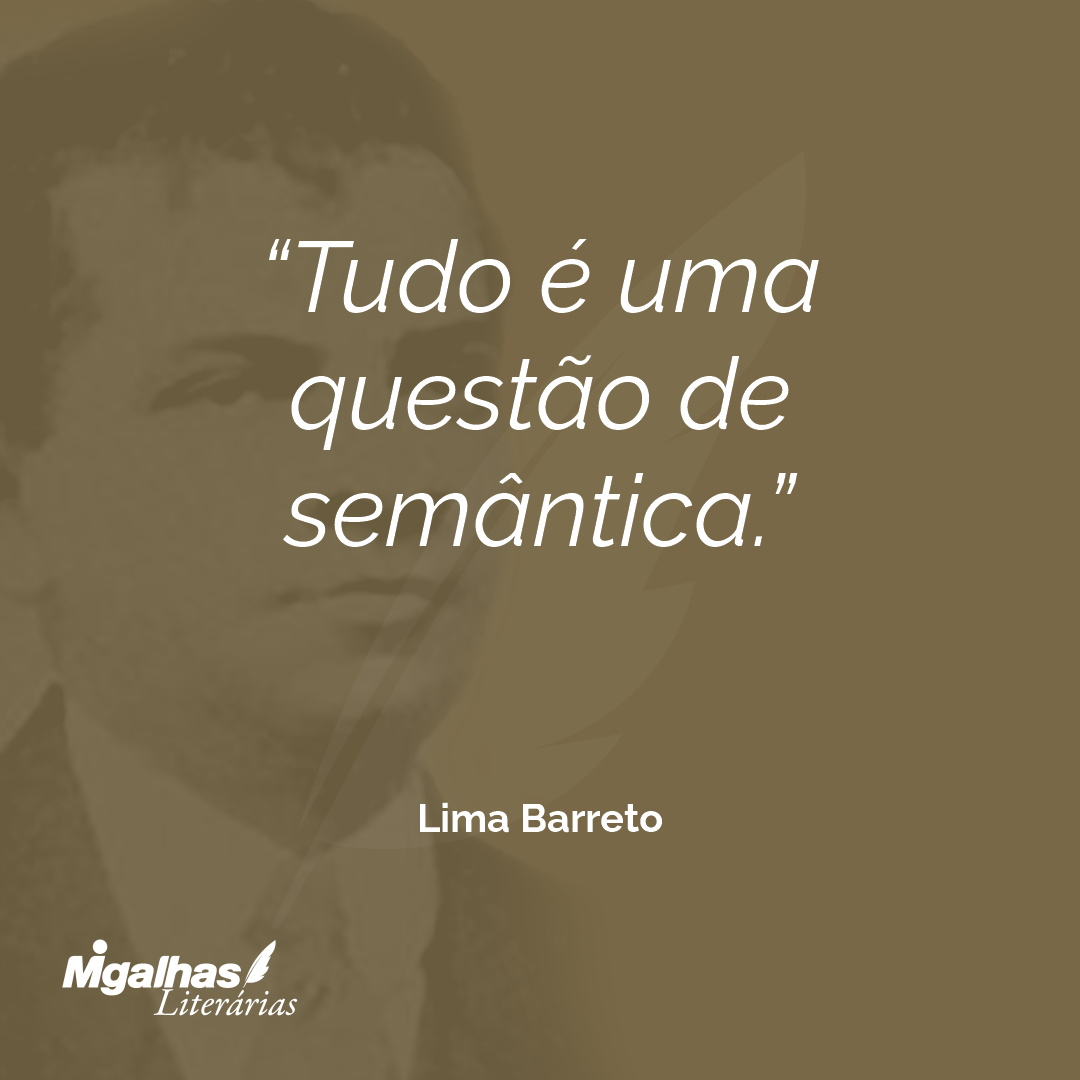 Tudo é uma questão de semântica.