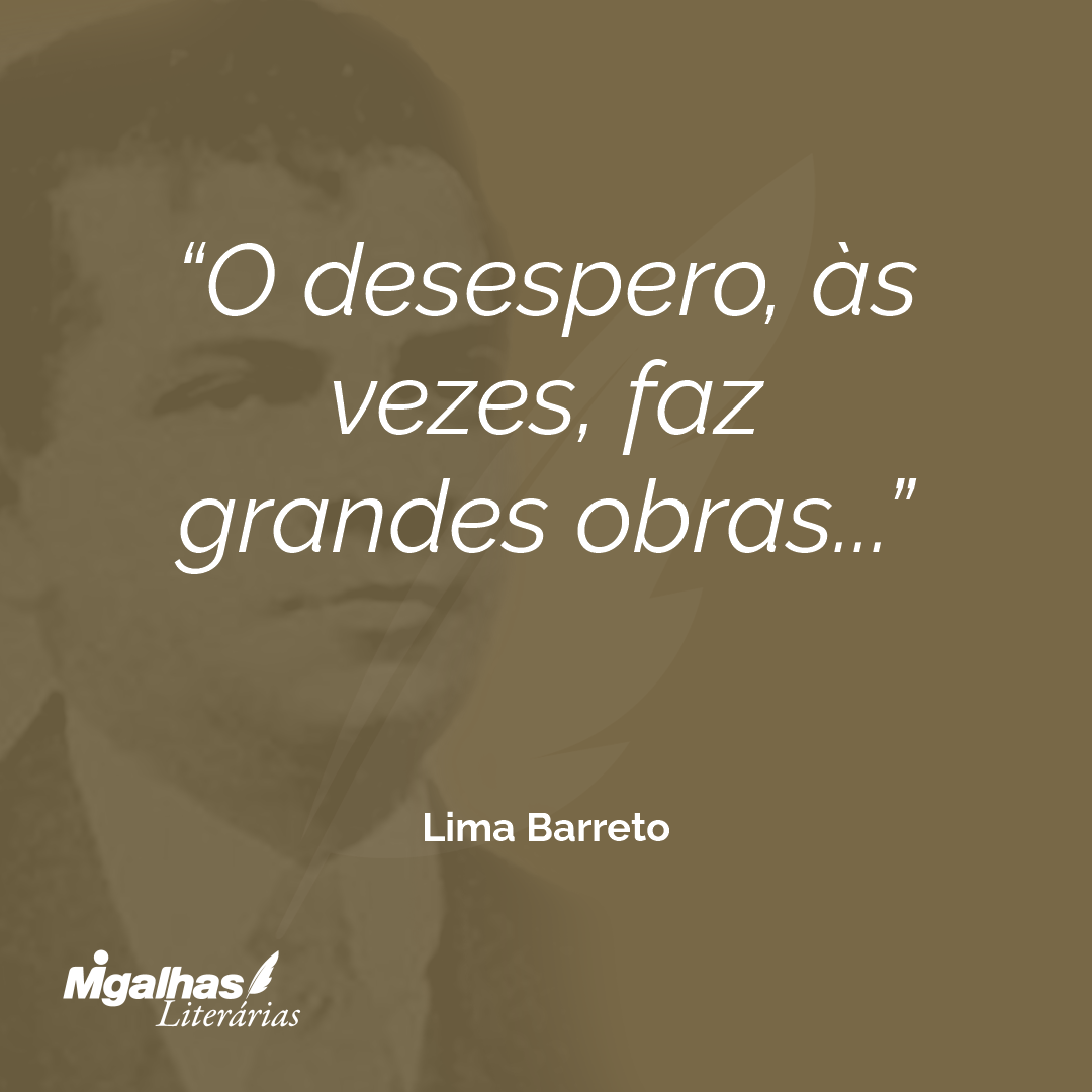 O desespero, às vezes, faz grandes obras...