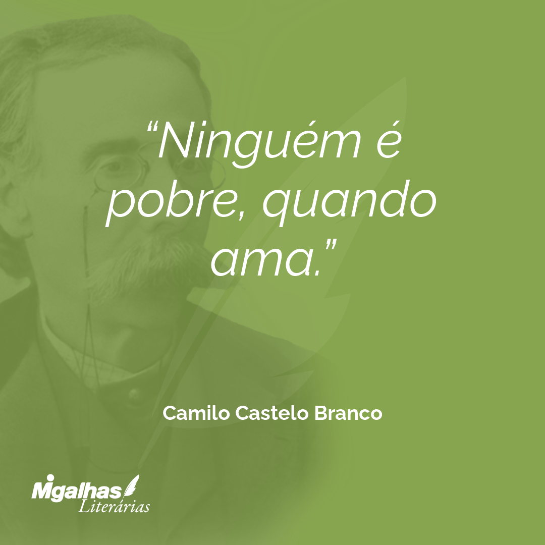Ninguém é pobre, quando ama.